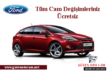 Ford Oto Cam Değişimi