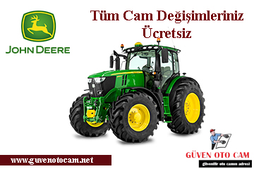 John Deere İş Makinesi Cam Değişimi