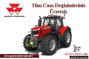 Massey Ferguson İş Makinesi Cam Değişimi