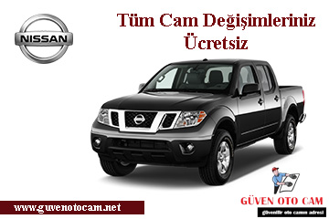 Nissan Kamyon & Kamyonet Oto Cam Değişimi