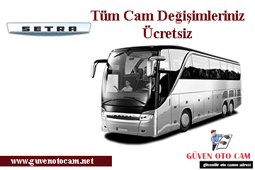 Setra Otobüs Cam Değişimi