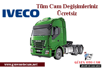 İveco Otobüs & Kamyon Oto Cam Değişimi